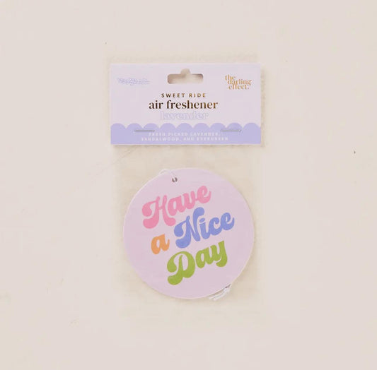Have A Nice Day Air Freshener - Lavender